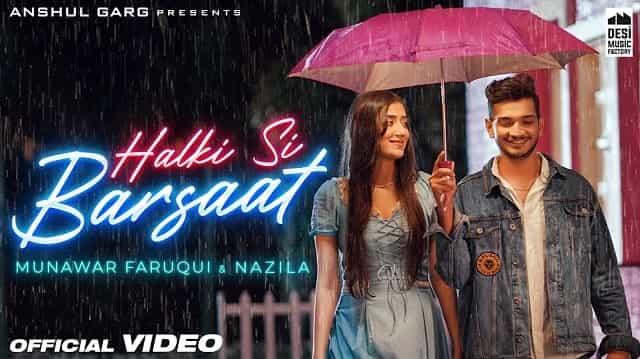 halki si barsaat lyrics meaning in english munawar faruqui saaj bhatt