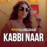 kabbi naar lyrics khushi 2022