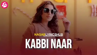 kabbi naar lyrics khushi 2022