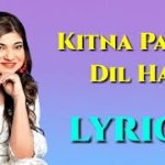 kitna pagal dil hai lyrics female andaaz