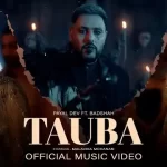 tauba lyrics badshah payal dev 2022