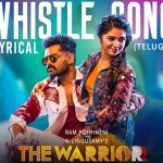 whistle song lyrics the warriorr ram pothineni