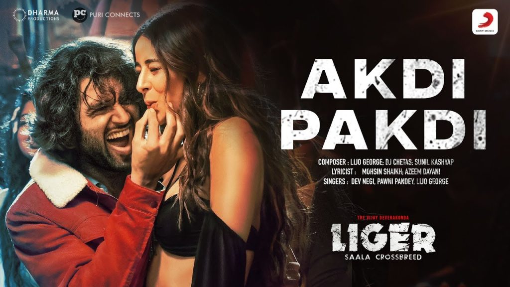 akdi pakdi song lyrics liger vijay deverakonda