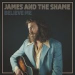 believe me lyrics james and the shame