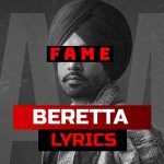 beretta lyrics jordan sandhu fame 2022