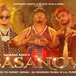 casanova lyrics yo yo honey singh lil pump dj shadow dubai