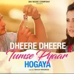 dheere dheere tumse pyaar ho gaya lyrics stebin ben mo