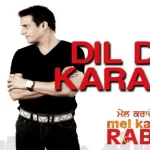 dil da karaar lyrics feroz khan mel karade rabba 2010