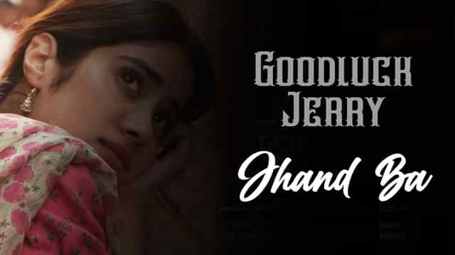 Jhand Ba Lyrics Goodluck Jerry