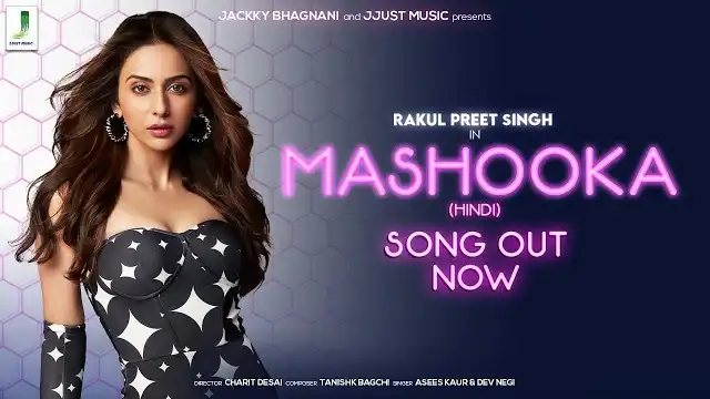 mashooka hindi lyrics rakul preet singh dev negi asees kaur