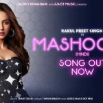 Mashooka Lyrics - Rakul Preet Singh