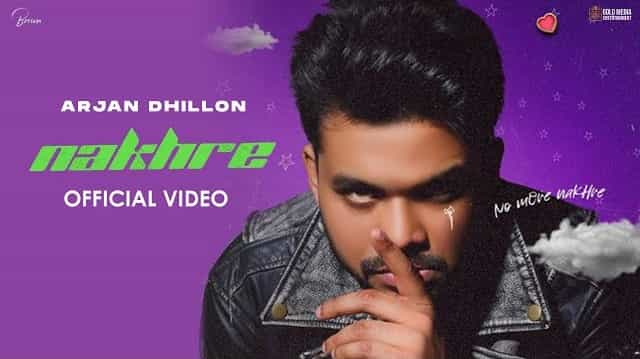 nakhre lyrics arjan dhillon 2022