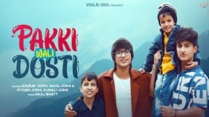 pakki wali dosti lyrics saaj bhatt sourav joshi