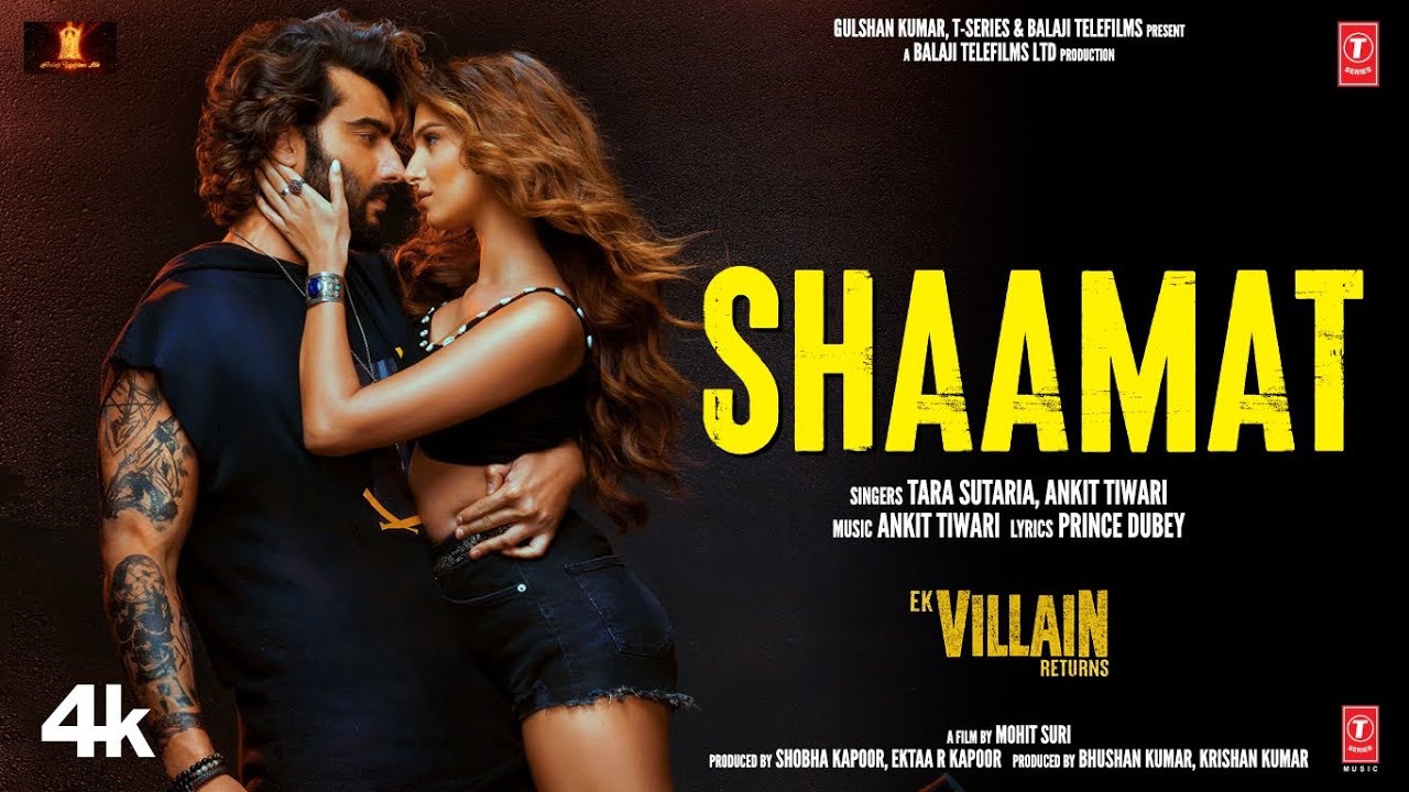 shaamat lyrics ek villain returns ankit tiwari