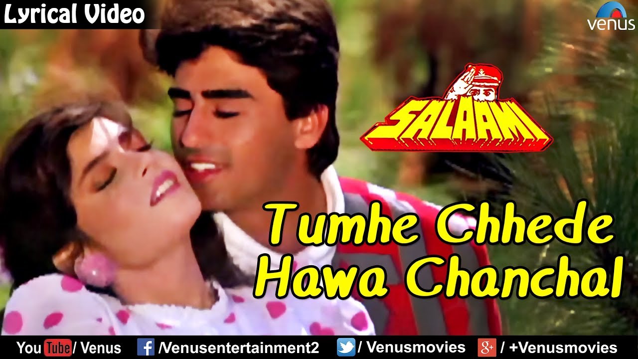 tumhe chhede hawa chanchal lyrics salaami