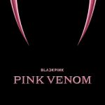 BLACKPINK Pink Venom