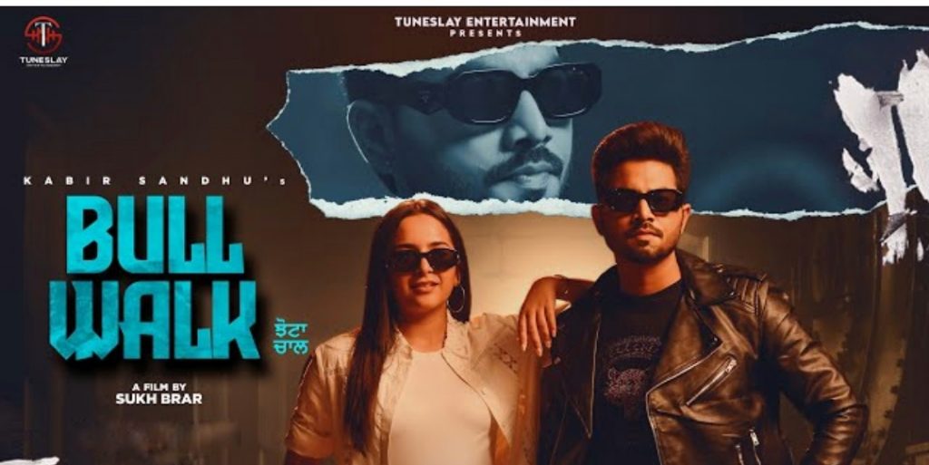 bull walk lyrics kabir sandhu 2022