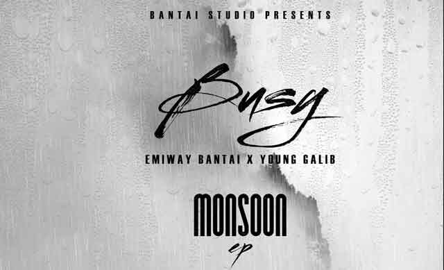 busy lyrics emiway bantai young galib monsoon 2022