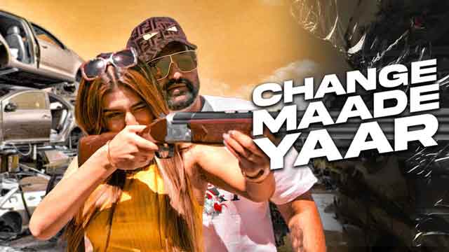 change maade yaar lyrics elly mangat 2022