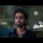 ennai vittu song lyrics love today