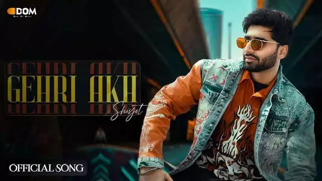 gehri akh lyrics shivjot high five 2022