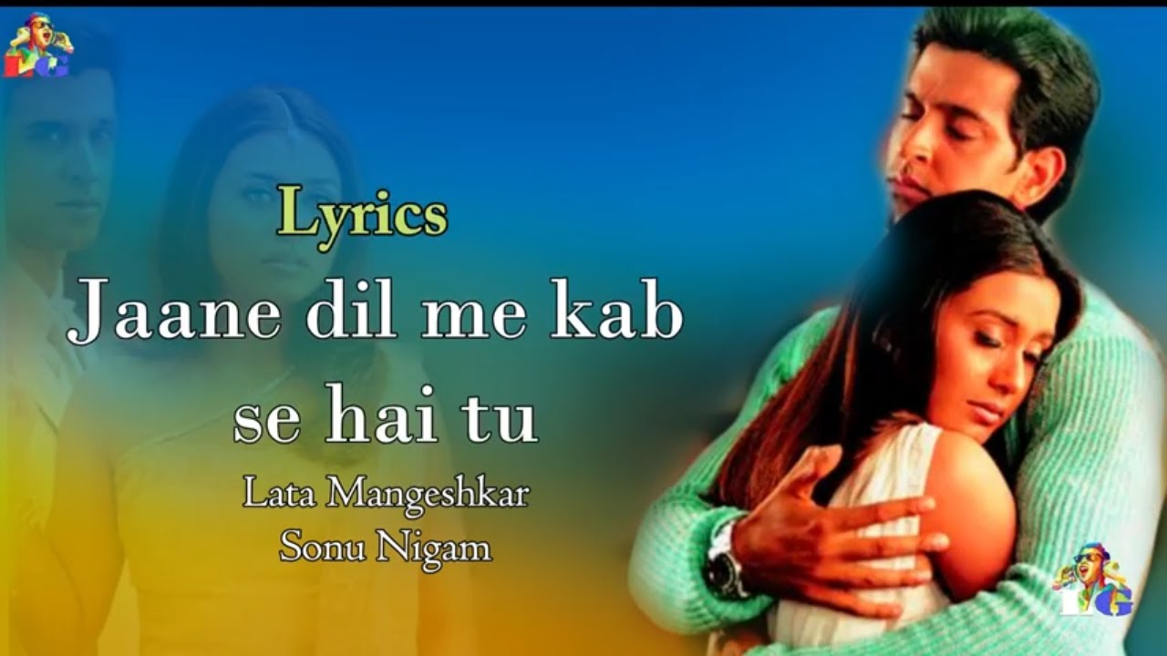 jaane dil mein kabse hai tu lyrics mujhse dosti karoge