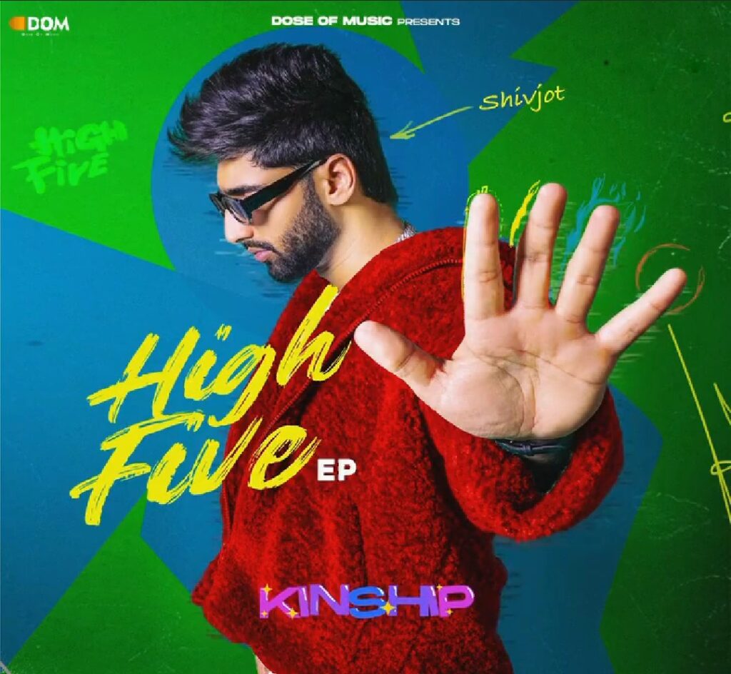 kinship lyrics shivjot high five 2022