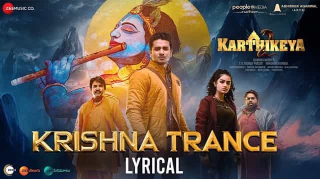 krishna trance song lyrics from karthikeya 2 telugu