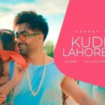 kudiyan lahore diyan lyrics harrdy sandhu 2022