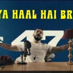 kya haal hai bro lyrics fotty seven 2022