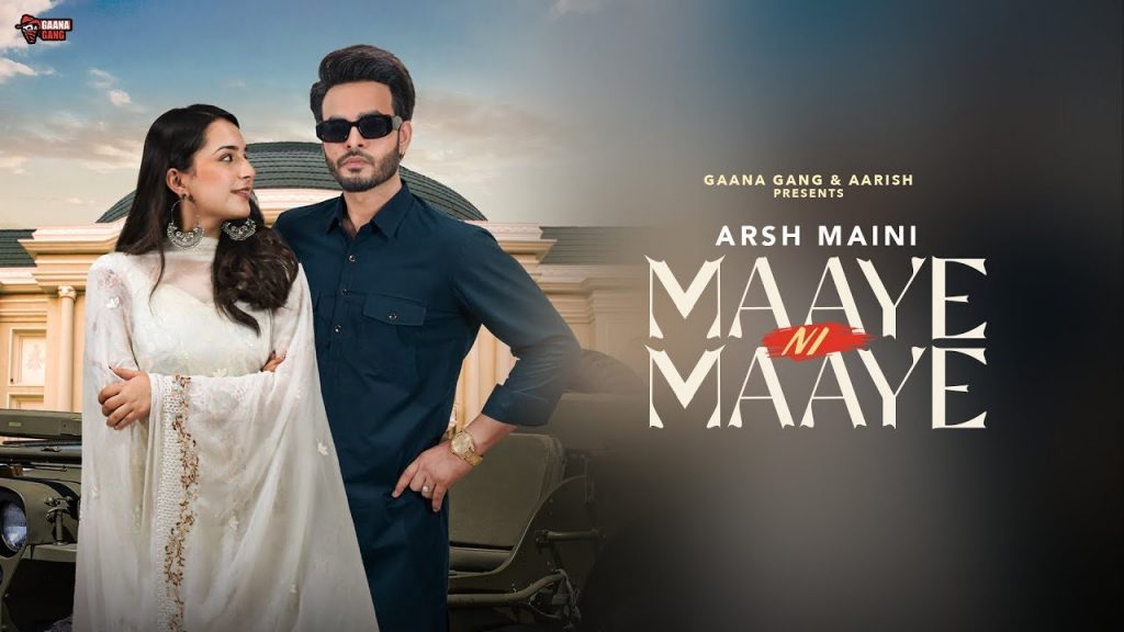 maaye ni maaye lyrics arsh maini simar kaur 2022