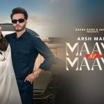 maaye ni maaye lyrics arsh maini simar kaur 2022