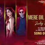 mera dil gaaye ja lyrics zooby zooby from dhokha