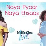 naya pyaar naya ehsaas lyrics middle class love jubin nautiyal