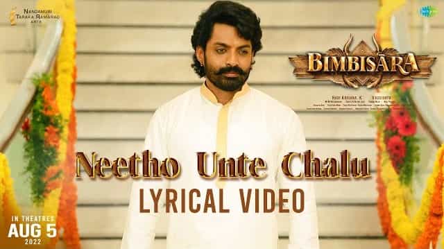 neetho unte chalu lyrics bimbisara