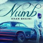 numb lyrics in english khan bhaini