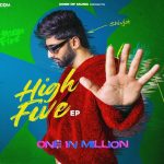 one in million lyrics shivjot high five 2022