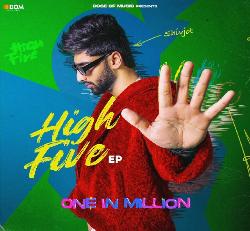 one in million lyrics shivjot high five 2022
