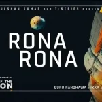 rona rona lyrics guru randhawa man of the moon 2022