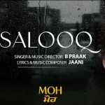 salooq lyrics moh b praak jaani