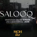 salooq lyrics moh punjabi b praak