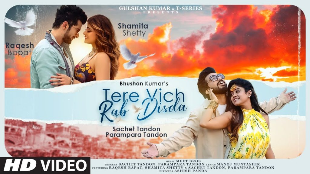 Tere Vich Rab Disda Lyrics – Sachet, Parampara