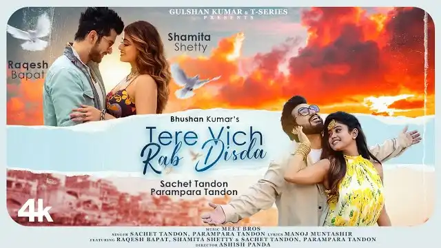 tere vich rab disda lyrics sachet tandon parampara tandon 2022