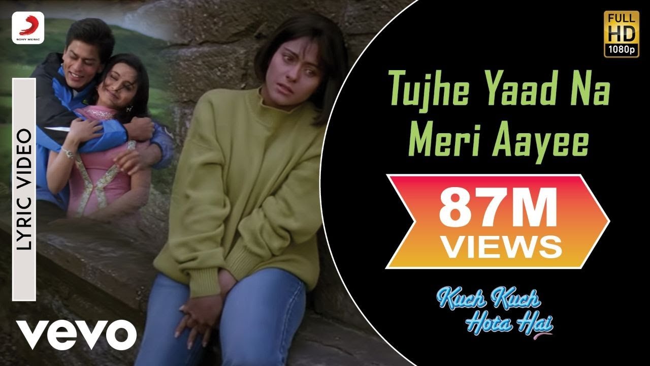 tujhe yaad na meri aayi lyrics kuch kuch hota hai