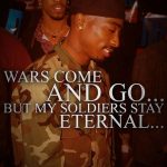 wars come and go but my soldiers stay eternal lyrics