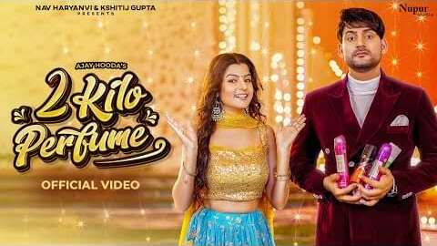 2 kilo perfume lyrics ajay hooda