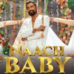 naach baby song lyrics.webp.jpeg