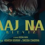 aaj na lyrics ritviz mimmi 2022