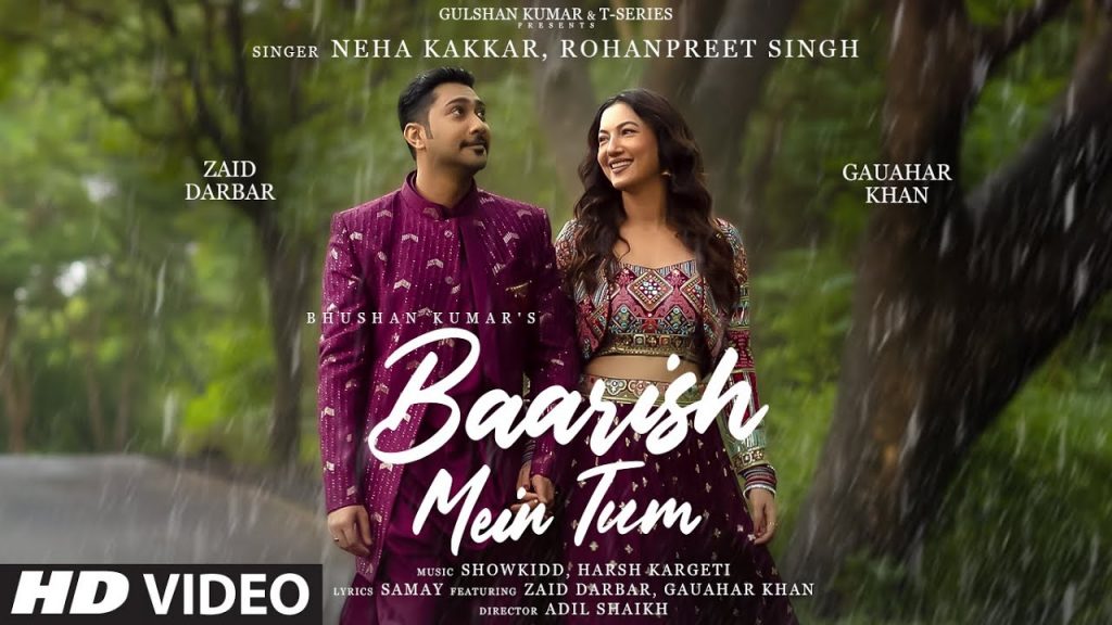 baarish mein tum lyrics neha kakkar rohanpreet singh gauahar khan zaid darbar