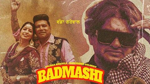 badmashi lyrics balkar ankhila manjinder gulshan 2022